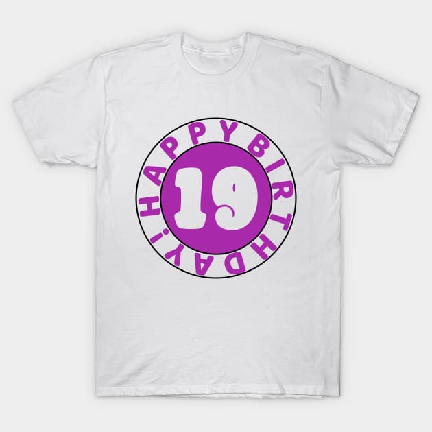 Happy 19th birthday T-Shirt by colorsplash